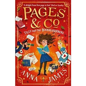 Pages & Co.: Tilly and the Bookwanderers, Paperback - Anna James imagine