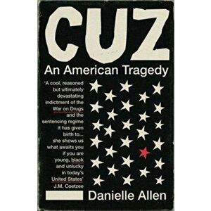 Cuz, Paperback - Danielle Allen imagine