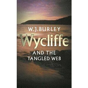 Wycliffe & The Tangled Web, Paperback - W. J. Burley imagine