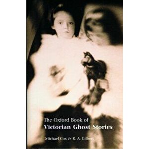 Oxford Book of Victorian Ghost Stories, Paperback - *** imagine
