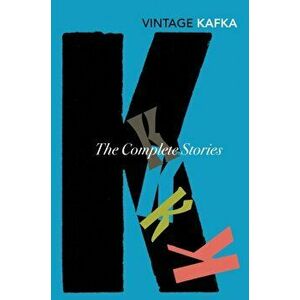 Complete Short Stories, Paperback - Franz Kafka imagine