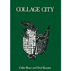 Collage City, Paperback - Prof Fred Koetter imagine