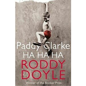 Paddy Clarke Ha Ha Ha, Paperback - Roddy Doyle imagine