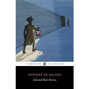 Selected Short Stories, Paperback - Honore de Balzac imagine