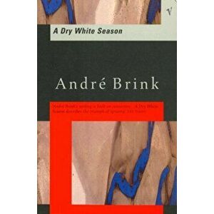 Dry White Season, Paperback - Andre Brink imagine