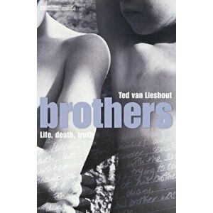 Brothers, Paperback - Ted Van Lieshout imagine