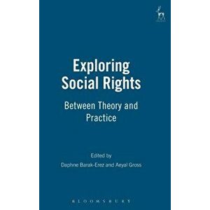 Exploring Social Rights. Between Theory and Practice, Hardback - *** imagine
