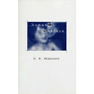 Human Nature, Paperback - D. W. Winnicott imagine