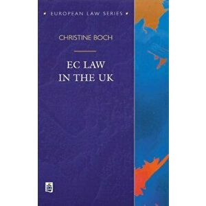 EC Law in the UK, Paperback - Christine Boch imagine