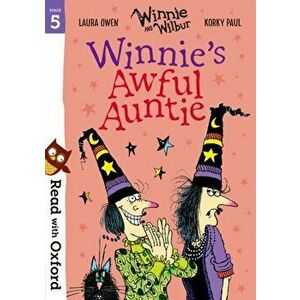 Read with Oxford: Stage 5: Winnie and Wilbur: Winnie's Awful Auntie, Paperback - Laura Owen imagine