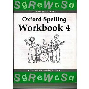 Oxford Spelling Workbooks: Workbook 4, Paperback - Deirdre Coates imagine