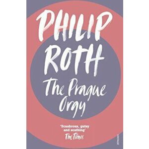 Prague Orgy, Paperback - Philip Roth imagine