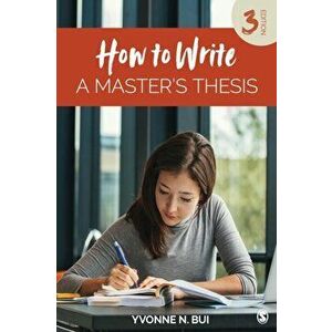 How to Write a Master's Thesis, Paperback - Yvonne N. Bui imagine