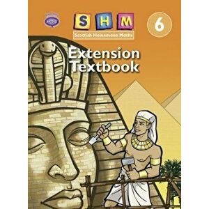 Scottish Heinemann Maths 6: Extension Textbook Single, Paperback - *** imagine