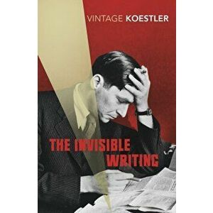 Invisible Writing, Paperback - Arthur Koestler imagine