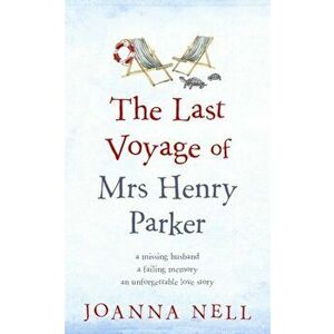 Last Voyage of Mrs Henry Parker, Hardback - Joanna Nell imagine