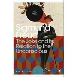 Joke and Its Relation to the Unconscious, Paperback - Sigmund Freud imagine