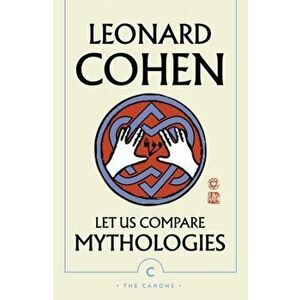 Let Us Compare Mythologies, Paperback - Leonard Cohen imagine