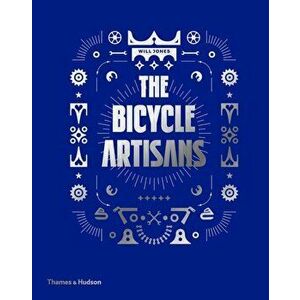Bicycle Artisans, Hardback - Will Jones imagine