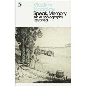 Speak, Memory. An Autobiography Revisited, Paperback - Vladimir Nabokov imagine