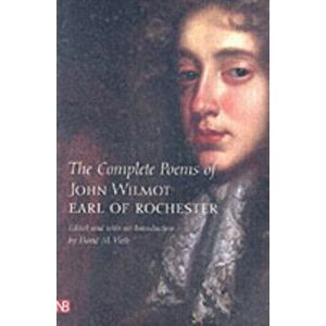 Complete Poems of John Wilmot, Earl of Rochester, Paperback - Earl of Rochester imagine