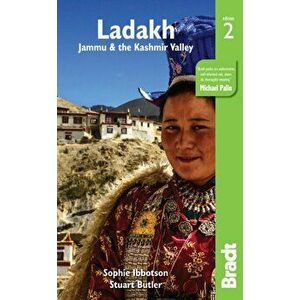 Ladakh, Jammu and the Kashmir Valley, Paperback - Sophie Ibbotson imagine