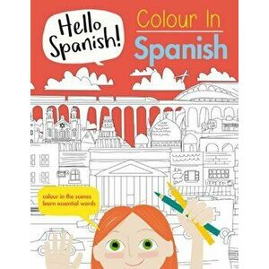 Colour in Spanish, Paperback - Sam Hutchinson imagine