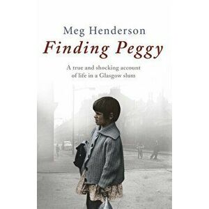 Finding Peggy, Paperback - Meg Henderson imagine