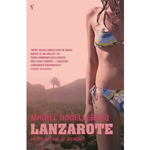 Lanzarote, Paperback - Michel Houellebecq imagine