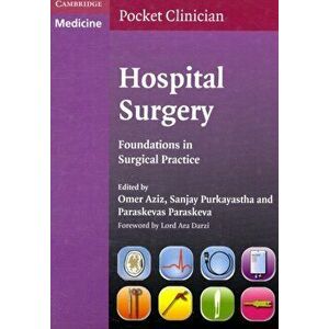 Hospital Surgery. Foundations in Surgical Practice, Paperback - Paraskevas Paraskeva imagine