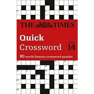 Times Quick Crossword Book 14. 80 World-Famous Crossword Puzzles from the Times2, Paperback - *** imagine