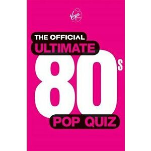 Official Ultimate 80s Pop Quiz, Paperback - *** imagine