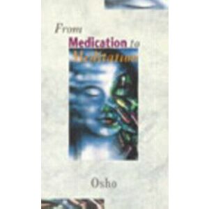 From Medication To Meditation, Paperback - *** imagine