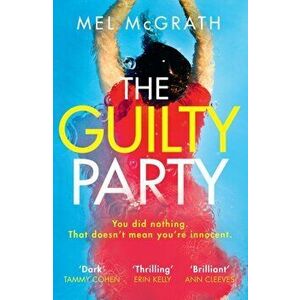 Guilty Party, Paperback - Mel McGrath imagine