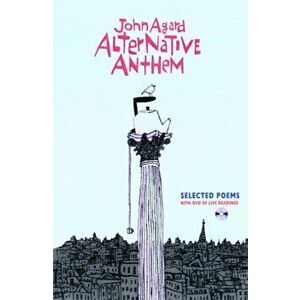 Alternative Anthem. Selected Poems, Paperback - John Agard imagine