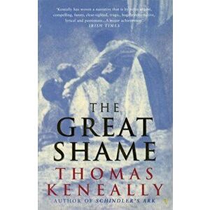 Great Shame, Paperback - Thomas Keneally imagine