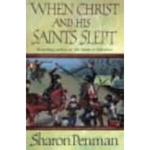 When Christ and His Saints Slept, Paperback - Sharon Penman imagine