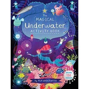 Magical Underwater Activity Book, Paperback - Mia Underwood imagine