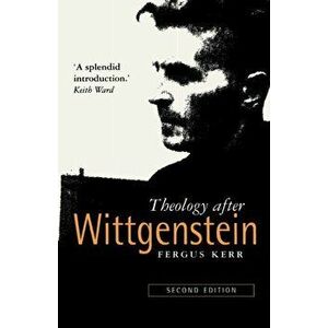 Theology After Wittgenstein, Paperback - Fergus Kerr imagine