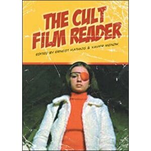 Cult Film Reader, Paperback - Xavier Mendik imagine