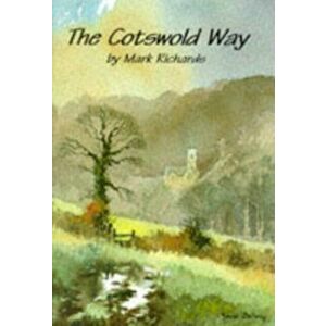 Cotswold Way, Paperback - Mark Richards imagine