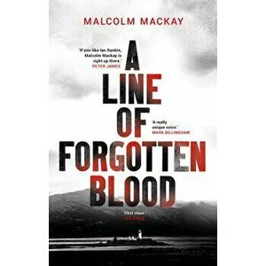 Line of Forgotten Blood, Hardback - Malcolm Mackay imagine