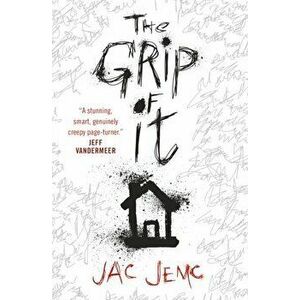 Grip of It, Paperback - Jac Jemc imagine