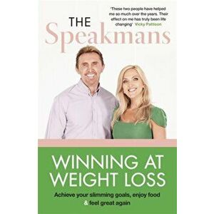 Winning at Weight Loss. Achieve your slimming goals, enjoy food and feel great again, Paperback - Eva Speakman imagine
