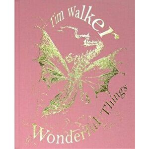 Tim Walker. Wonderful Things, Hardback - Tim Walker imagine