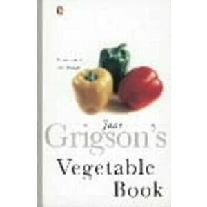 Jane Grigson's Vegetable Book, Paperback - Jane Grigson imagine
