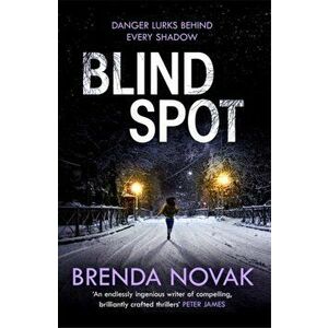 Blind Spot. A unputdownable new thriller to keep you reading all night!, Paperback - Brenda Novak imagine