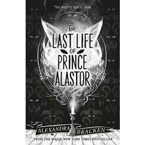 Prosper Redding: The Last Life of Prince Alastor. Book 2, Paperback - Alexandra Bracken imagine