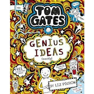 Tom Gates: Genius Ideas (mostly), Paperback - Liz Pichon imagine