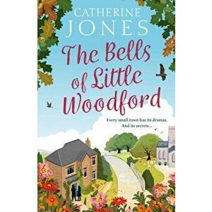 Bells of Little Woodford, Paperback - Catherine, NFA Jones imagine